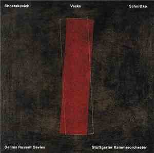 Dmitri Shostakovich / Peteris Vasks / Alfred Schnittke - Dolorosa