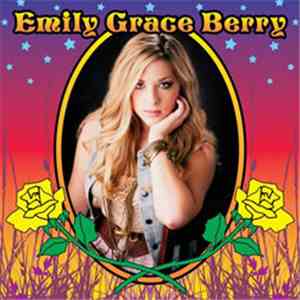 Emily Grace Berry - Emily Grace Berry
