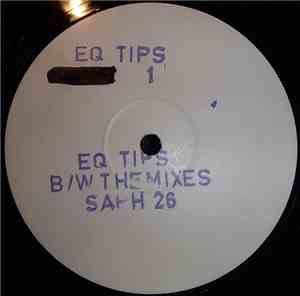 EQ Tips - EQ Tips B/W The Mixes