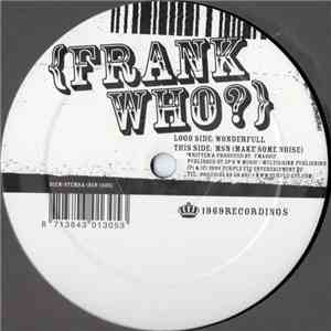 Frank Who? - Wonderfull