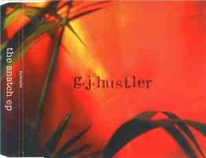 G.J. Hustler - The Snatch EP