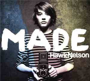 Hawk Nelson - Made