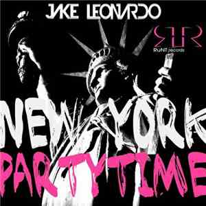 Jake Leonardo - New York Party Time