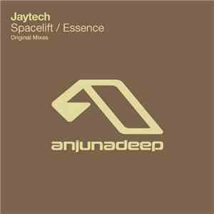Jaytech - Spacelift / Essence