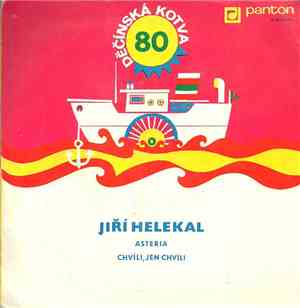 Jiří Helekal - Asteria / Chvíli, Jen Chvíli