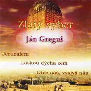 Ján Greguš - Zlatý Výber