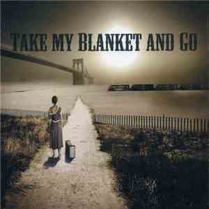 Joe Purdy - Take My Blanket And Go