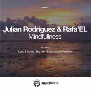 Julian Rodriguez  & Rafa'EL - Mindfullness