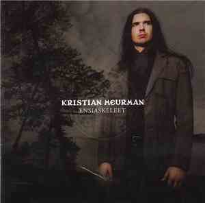 Kristian Meurman - Ensiaskeleet