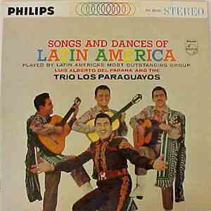 Luis Alberto del Parana y Los Paraguayos - Songs And Dances Of Latin Americ ...