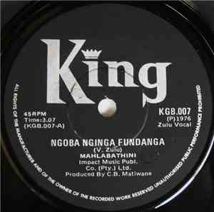 Mahlabathini - Ngoba Nginga Fundanga / Sekuyasa