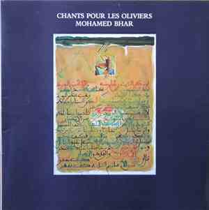 محمد بحر = Mohamed Bhar - أغانِ للزيتون = Chants Pour Les Oliviers