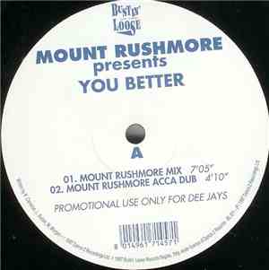 Mount Rushmore - You Better