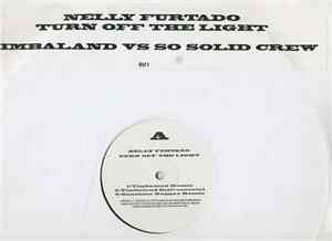 Nelly Furtado - Turn Off The Light (Timbaland Vs So Solid Crew)