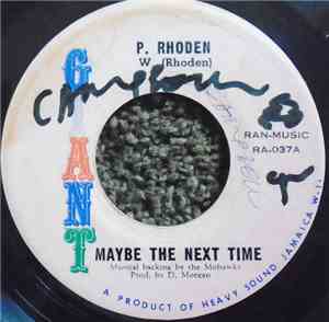 P. Rhoden - Maybe The Next Time / Got To See You