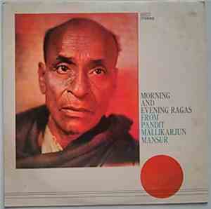 Pandit Mallikarjun Mansur - Morning And Evening Ragas