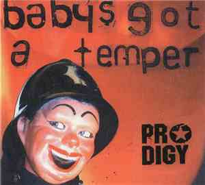 Prodigy - Baby's Got A Temper