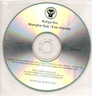 Rufige Kru - Shanghai Dub / Everwanted