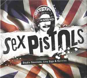 Sex Pistols / The Ex Pistols - The Many Faces Of Sex Pistols - Studio Sessi ...