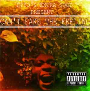 Siyo - Can't Fake The Feeling