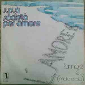 S.P.A. Società Per Amore - L'Amore È (Molto Di Più)
