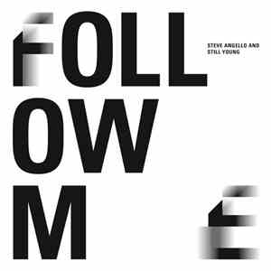 Steve Angello & Still Young - Follow Me