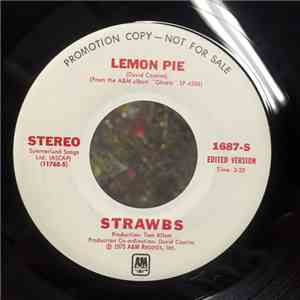 Strawbs - Lemon Pie / Where Do You Go (When You Need A Hole To Crawl In)