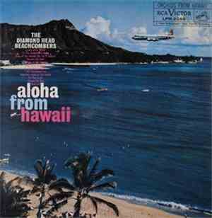 The Diamond Head Beachcombers - Aloha From Hawaii