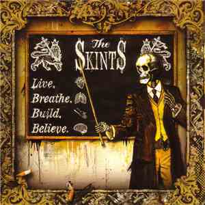 The Skints - Live. Breathe. Build. Believe.