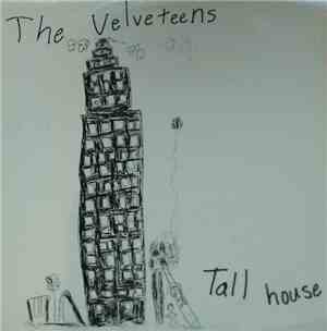 The Velveteens - Tall House