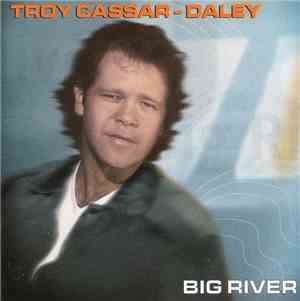 Troy Cassar-Daley - Big River
