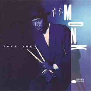 T.S. Monk - Take One