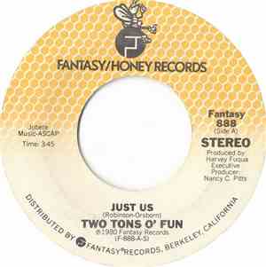 Two Tons O' Fun - Just Us / I Got The Feeling