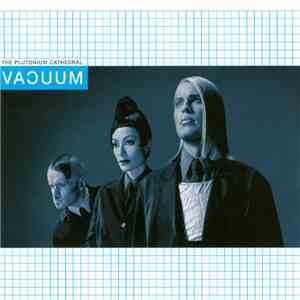 Vacuum - The Plutonium Cathedral