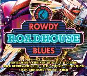 Various - Rowdy Roadhouse Blues