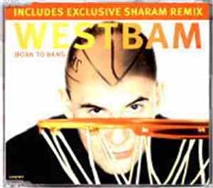 WestBam - Born To Bang