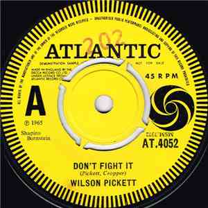 Wilson Pickett - Don't Fight It