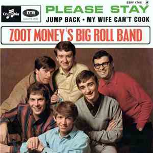 Zoot Money's Big Roll Band - Please Stay / Jump Back / My Wife Can't Cook