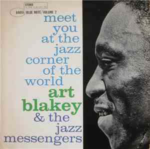 Art Blakey & The Jazz Messengers - Meet You At The Jazz Corner Of The World ...