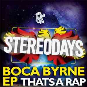 Boca Byrne - That's A Rap