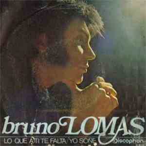 Bruno Lomas - Lo Que A Ti Te Falta