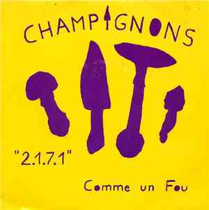 Champignons  - 2.1.7.1 / Comme Un Fou