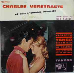 Charles Verstraete Et Son Ensemble Musette - Violetta - Tango Chinois - La  ...