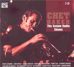 Chet Baker - The Sesjun Radio Shows