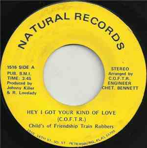 Child's Of Friendship Train Robbers - Hey I Got Your Kind Of Love / Jackie  ...