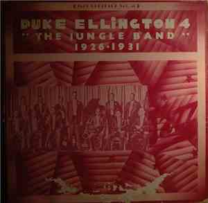 Duke Ellington And His Orchestra - The Jungle Band 1926 - 1931
