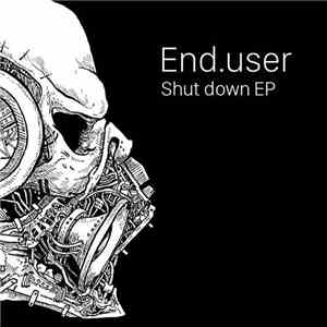 End.user - Shut Down EP