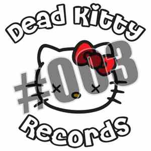 Explicit  & Medical Fluid Project - Dead Kitty 003