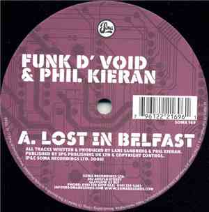 Funk D'Void & Phil Kieran - Lost In Belfast / Black Worm