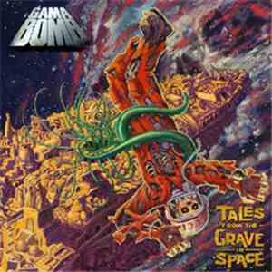 Gama Bomb - Tales From The Grave In Space